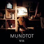 Mundtot - Wir