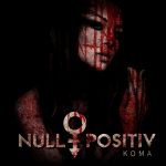 Null Positiv - Koma