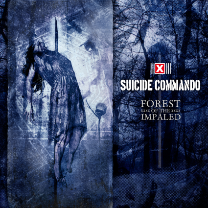 Suicide Commando -Forest Of The Impaled