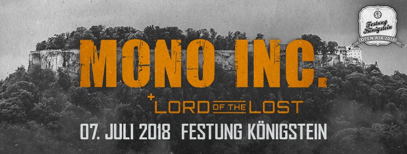Lord Of The Lost und Mono Inc. spielen am 7.7.2018 beim Festung Königstein Open Air 2018