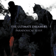The Ultimate Dreamers – Paradoxical Sleep