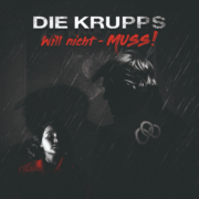 Die Krupps – Will nicht muss Cover