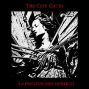 The City Gates veröffentlichen La douleur (des mortels) – ein dunkler, poetischer Mix aus Post-Punk, Darkwave und Shoegaze.